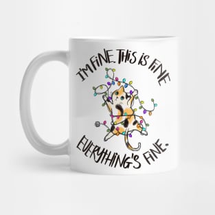 I'm Fine, This is Fine. Everything's Fine Mug